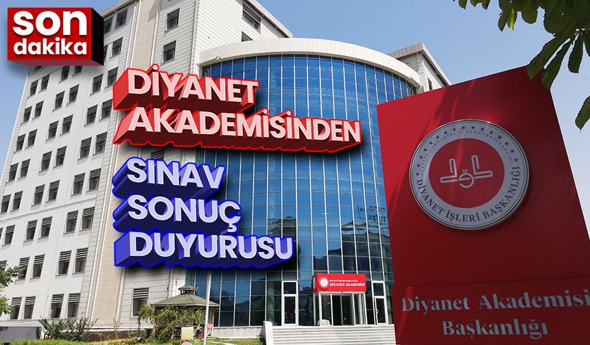 Diyanet Akademisinden sınav sonuç duyurusu
