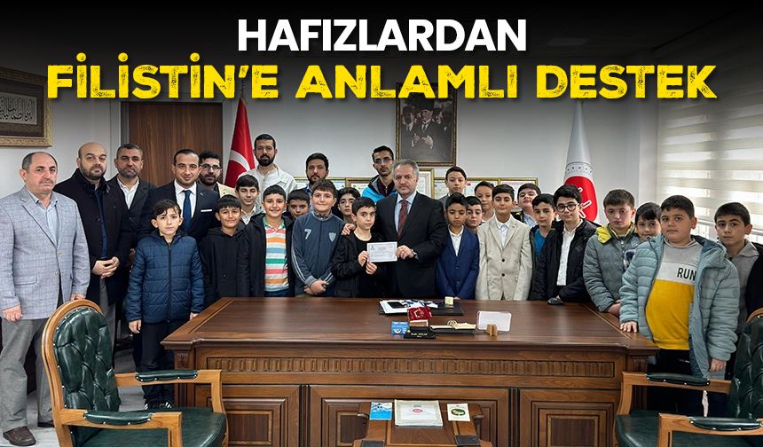 Hafızlardan Filistin’e anlamlı destek
