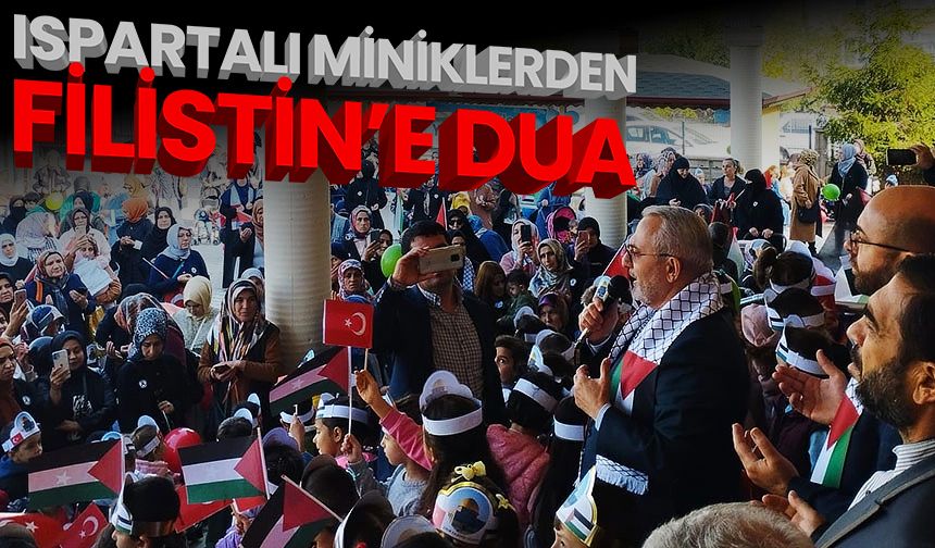 Ispartalı miniklerden Filistin'e dua
