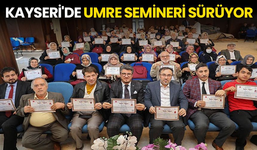 Kayseri'de umre semineri sürüyor