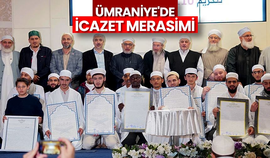 Ümraniye'de icazet merasimi