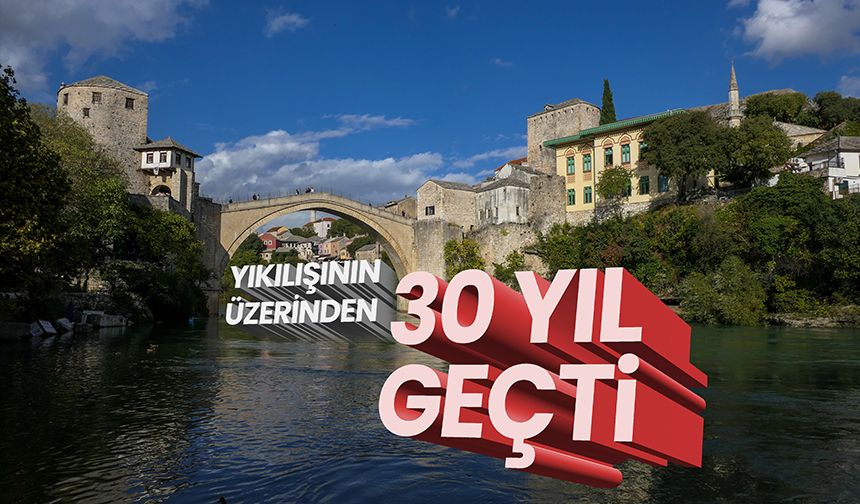 "Kültürlerin buluşma noktası" Mostar Köprüsü'nün yıkılışının üzerinden 30 yıl geçti
