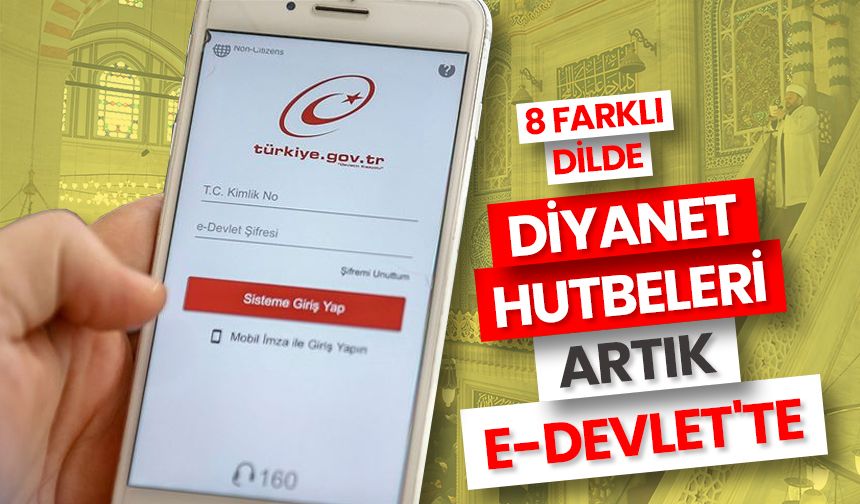 Diyanet hutbeleri artık e-Devlet'te