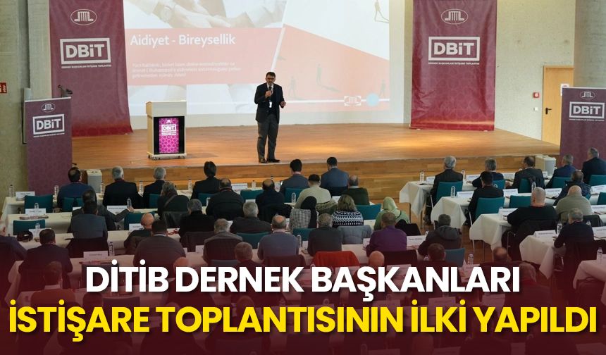 DİTİB dernek başkanları istişare toplantısının ilki yapıldı