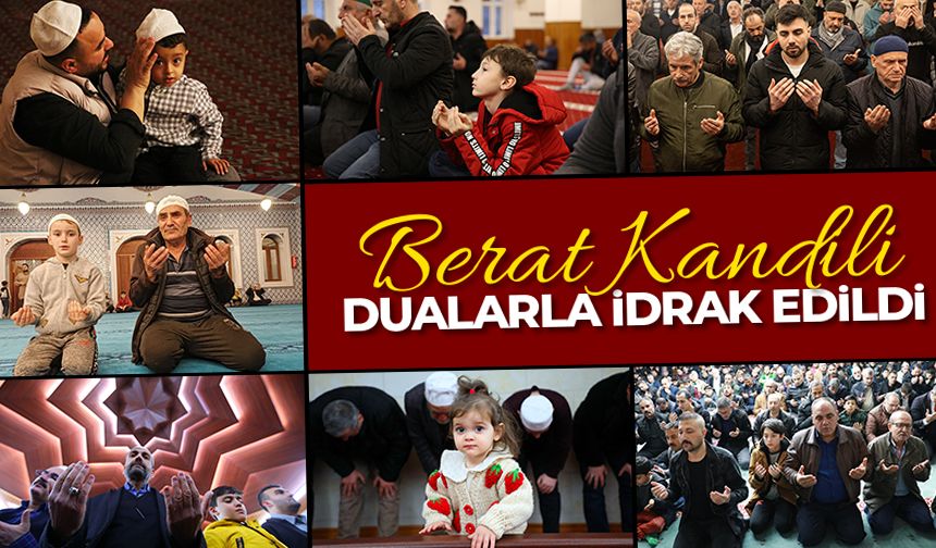 Berat Kandili tüm yurtta dualarla idrak edildi