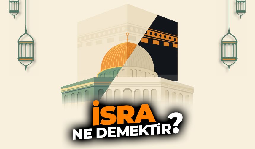 İsra ne demektir?