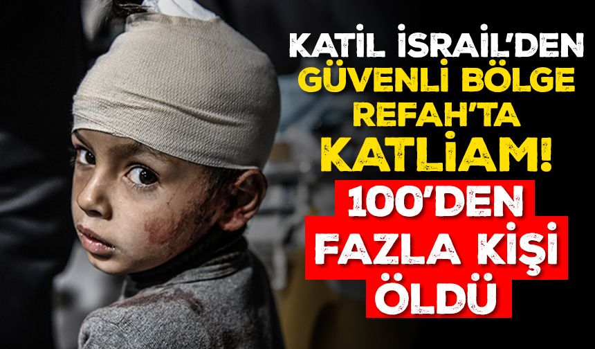 Katil İsrail güçleri Refah'a saldırılar düzenledi