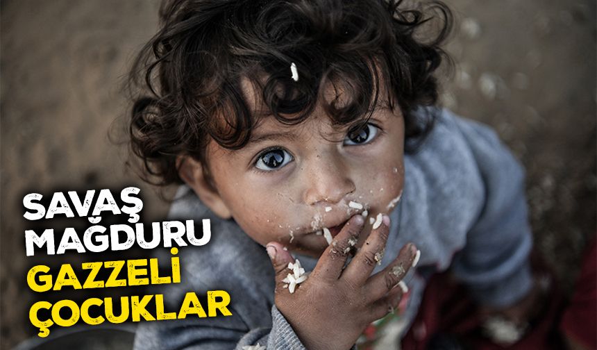 Savaşın masum mağdurları: Gazzeli çocuklar