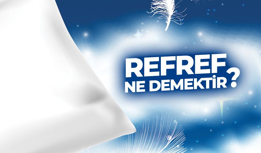 Refref ne demektir?