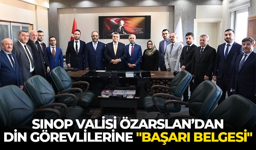 Sinop Valisi Özarslan’dan din görevlilerine "başarı belgesi"