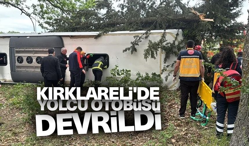 Kırklareli'nde devrilen yolcu otobüsündeki 11 kişi yaralandı