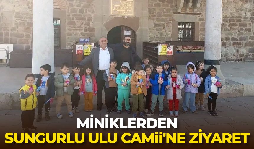 Miniklerden Sungurlu Ulu Camii'ne ziyaret