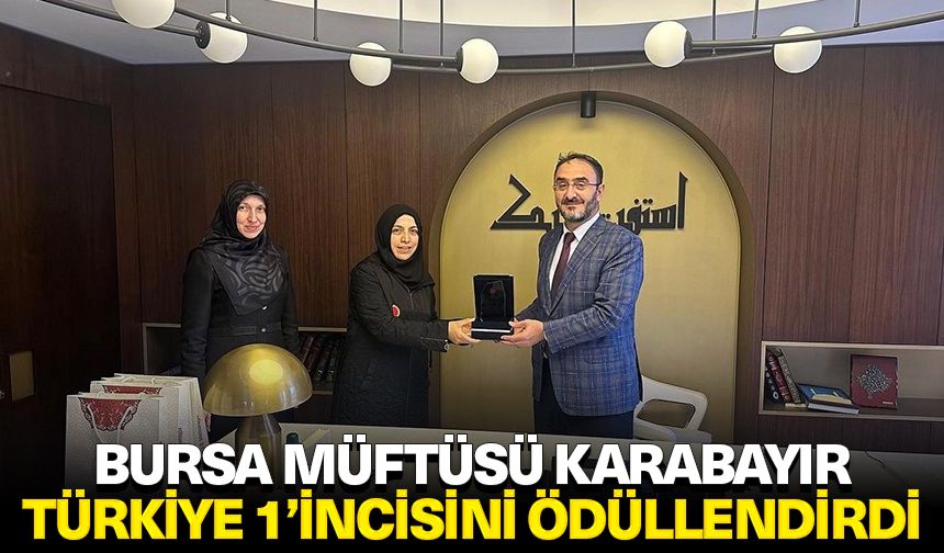 Bursa Müftüsü Karabayır, Türkiye 1’incisini ödüllendirdi
