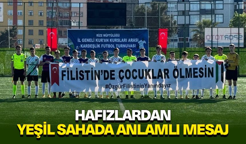 Hafızlardan yeşil sahada anlamlı mesaj