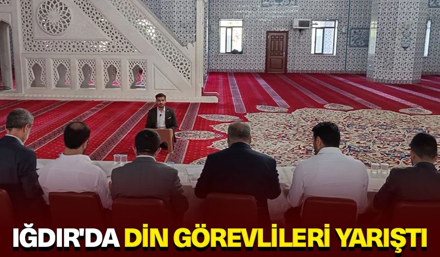 Iğdır'da din görevlileri yarıştı