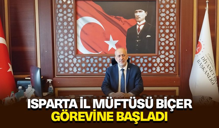 Isparta İl Müftüsü Biçer, görevine başladı