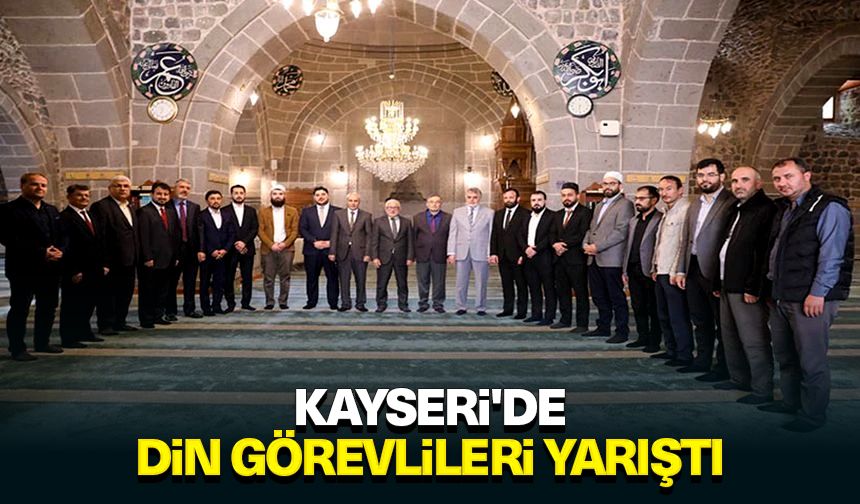 Kayseri'de din görevlileri yarıştı