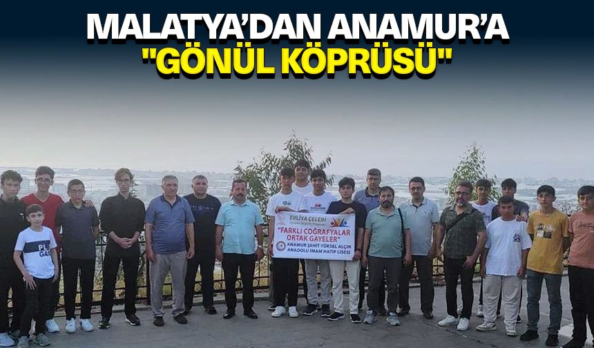 Malatya’dan Anamur’a "Gönül Köprüsü"