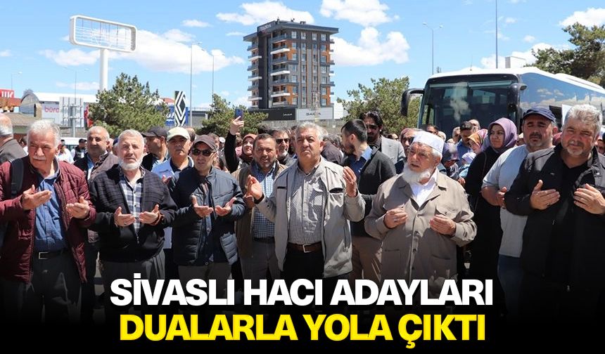 Sivaslı hacı adayları dualarla yola çıktı