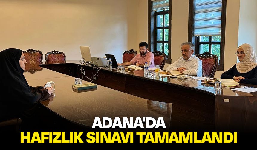 Adana'da Hafızlık sınavı tamamlandı