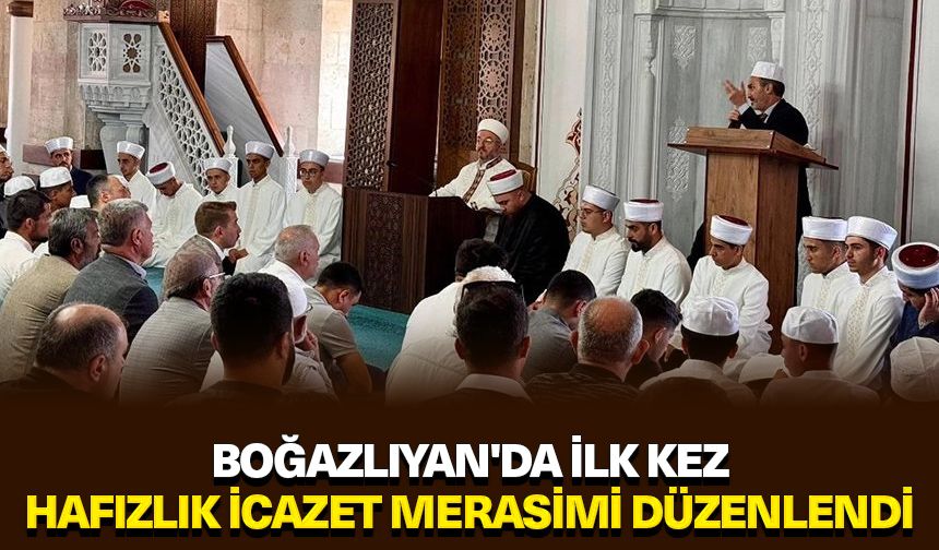 Boğazlıyan'da ilk kez hafızlık icazet merasimi düzenlendi