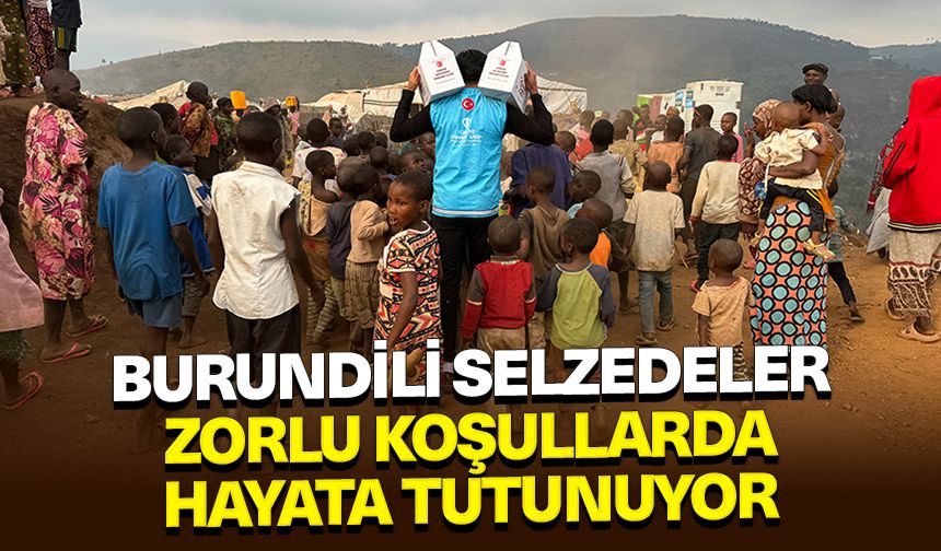 Burundili selzedeler yerleştirildikleri kampta zorlu koşullarda hayata tutunuyor