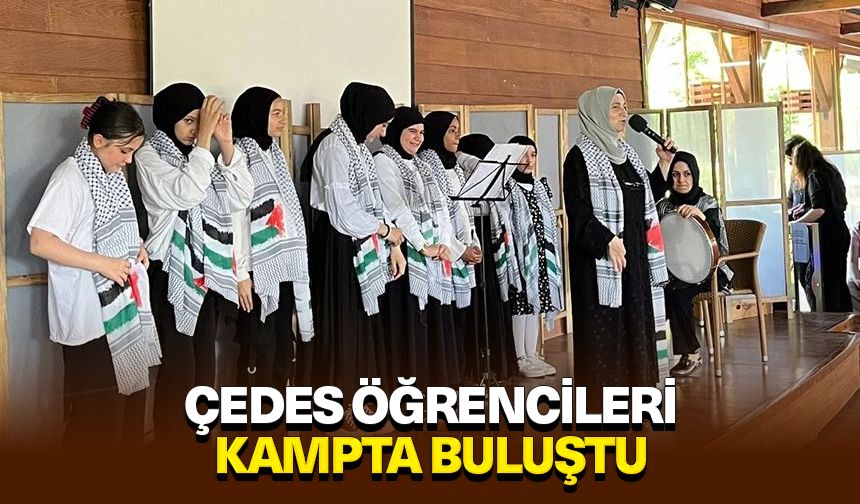 ÇEDES öğrencileri kampta buluştu