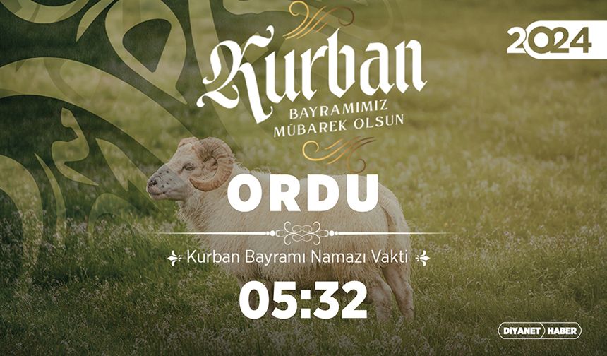 Ordu ve ilçeleri için Kurban Bayramı namazı saatleri (2024)