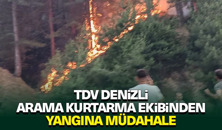 TDV Denizli Arama Kurtarma Ekibinden yangına müdahale