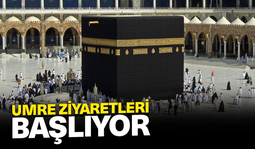 Umre ziyaretleri başlıyor