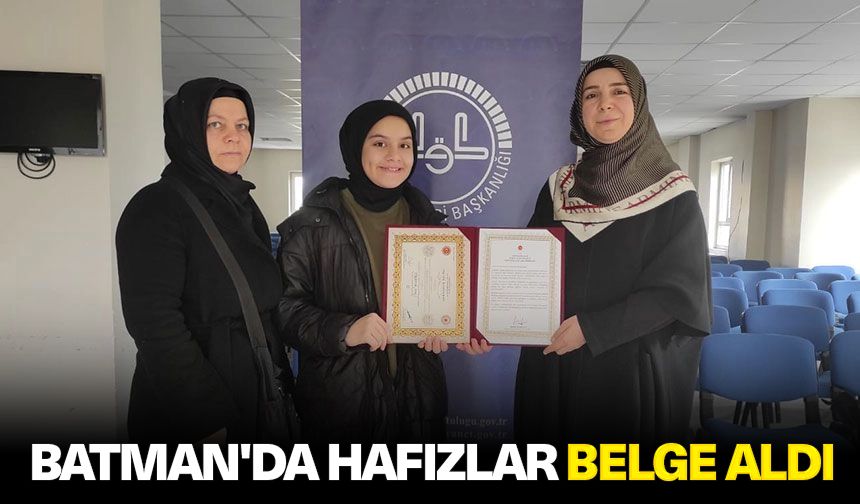 Batman'da hafızlar belge aldı