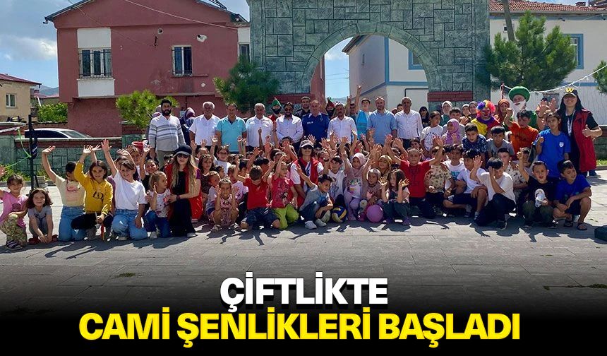 Çiftlikte cami şenlikleri başladı