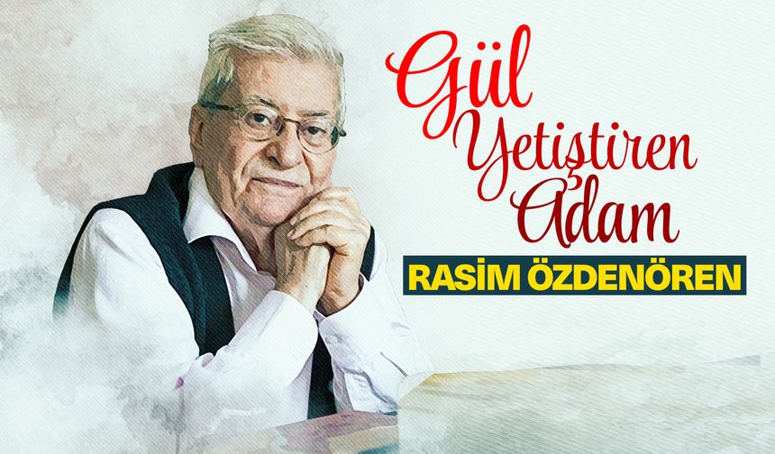 "Gül Yetiştiren Adam" Rasim Özdenören'in vefatının ardından 2 yıl geçti