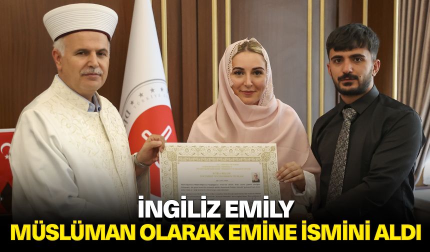 İngiliz Emily, Müslüman olarak Emine ismini aldı