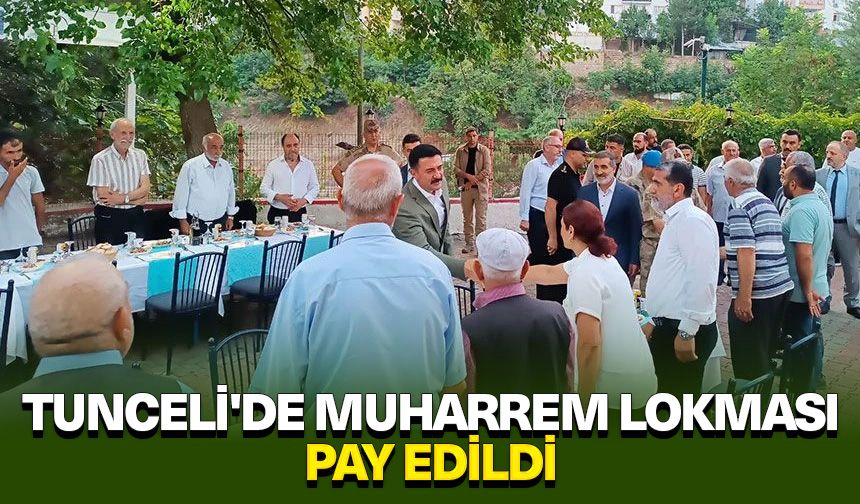 Tunceli'de Muharrem lokması pay edildi