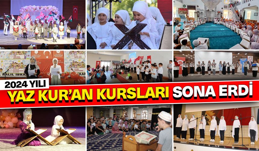 2024 Yılı Yaz Kur’an Kursları sona erdi