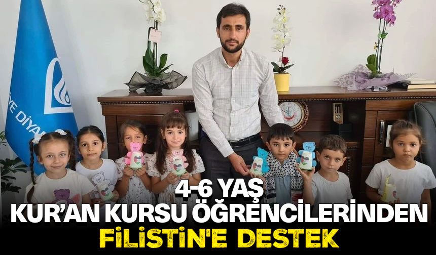 4-6 Yaş Kur’an Kursu öğrencilerinden Filistin'e destek