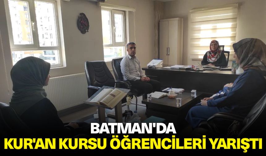 Batman'da Kur'an kursu öğrencileri yarıştı