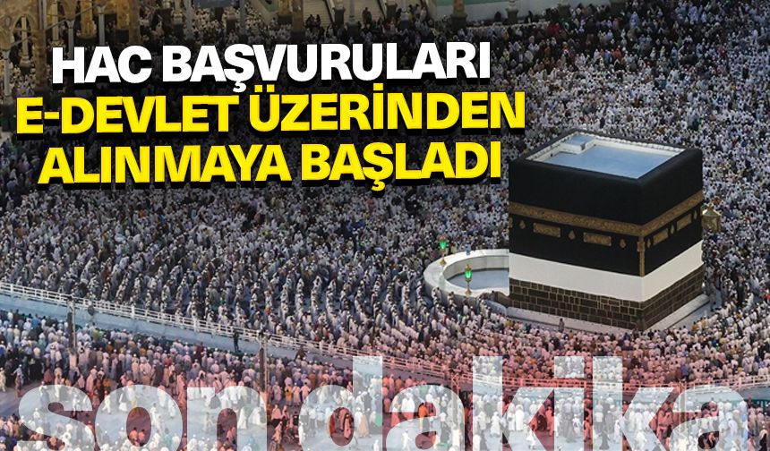 Hac başvuruları e-Devlet üzerinden alınmaya başladı