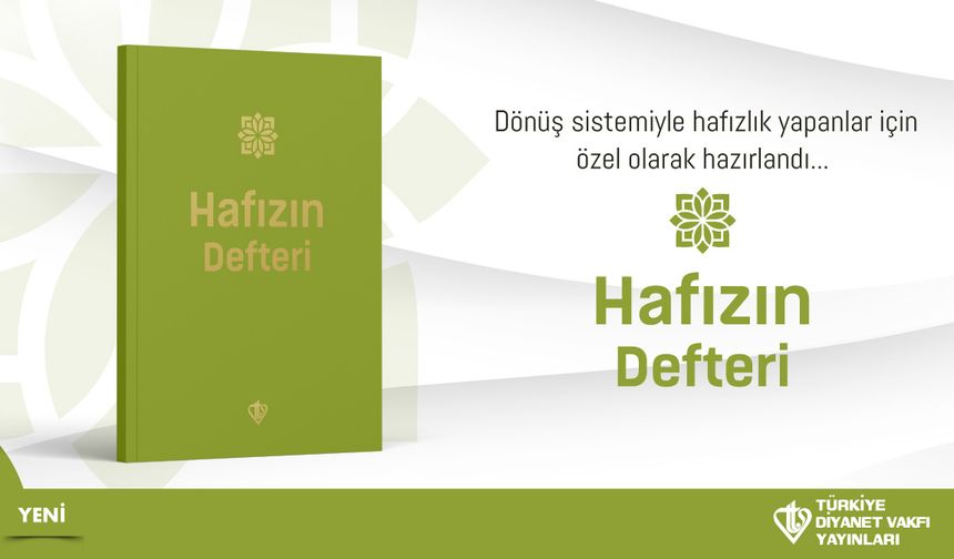 Türkiye Diyanet Vakfı Yayınları’ndan bir ilk; Hafızın Defteri