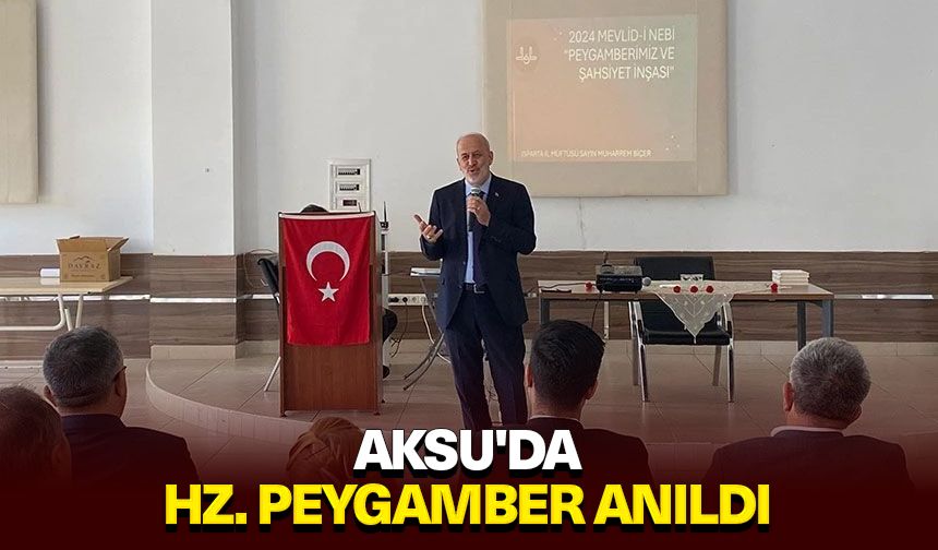 Aksu'da Hz. Peygamber anıldı