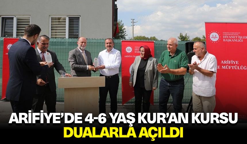 Arifiye’de 4-6 Yaş Kur’an Kursu dualarla açıldı