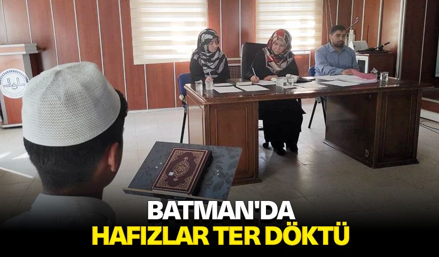 Batman'da hafızlar ter döktü