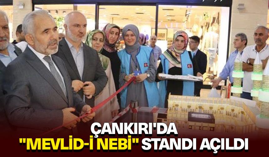 Çankırı'da "Mevlid-i Nebi" standı açıldı