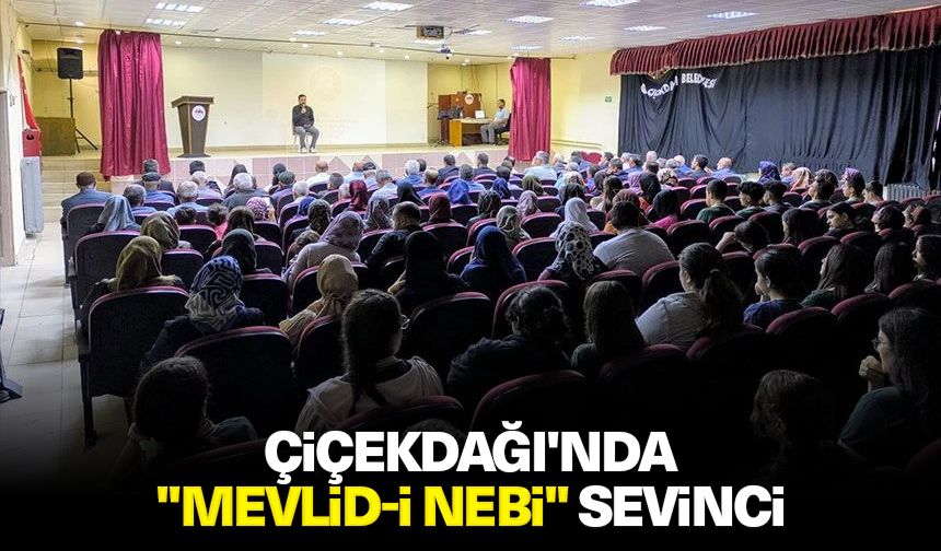 Çiçekdağı'nda "Mevlid-i Nebi" sevinci