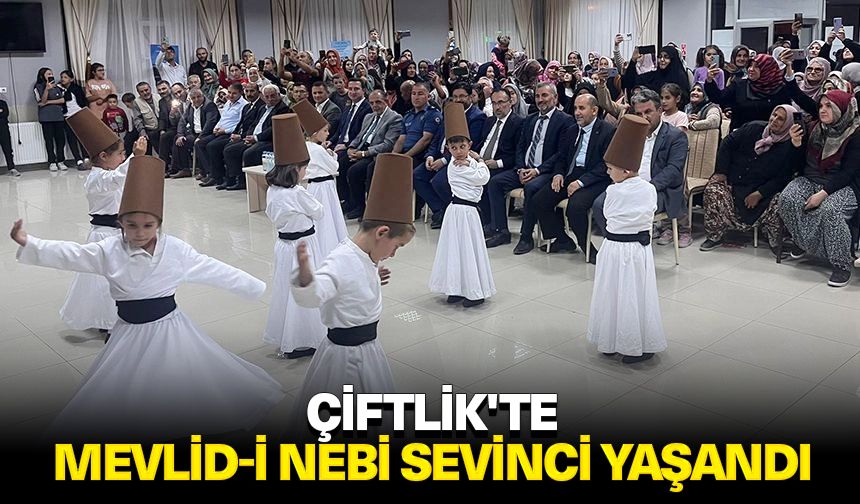 Çiftlik'te Mevlid-i Nebi sevinci yaşandı