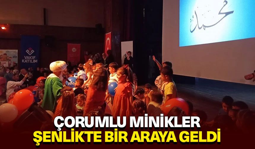 Çorumlu minikler şenlikte bir araya geldi