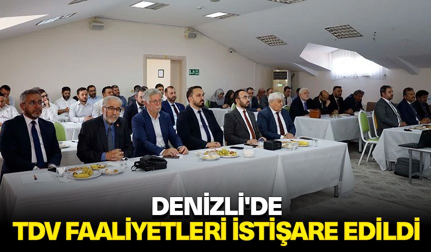 Denizli'de TDV faaliyetleri istişare edildi