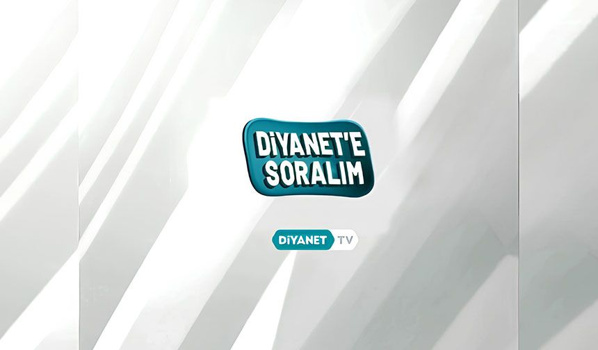 "Diyanet’e Soralım" yeni sezonda izleyiciyle buluştu