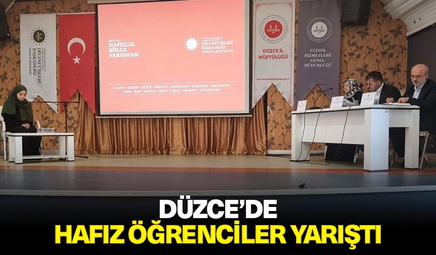 Düzce’de hafız öğrenciler yarıştı